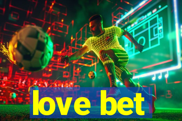 love bet